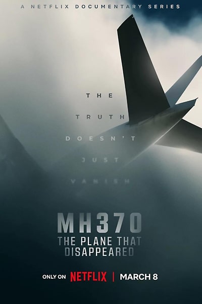 MH370 The Plane That Disappeared Season 1 English NetFlix WEB Series