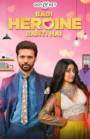 ✅Download Badi Heroine Banti Hai (2024) Season 1 – 2 Hindi WEB Series Complete All Episodes Available in 480p & 720p & 1080p qualities. This WEB Series is...