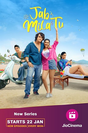 ✅ Download Jab Mila Tu (2024) Season 1 Hindi WEB Series Complete All Episodes Available in 480p & 720p & 1080p qualities. This JioCinema WEB Series is based...