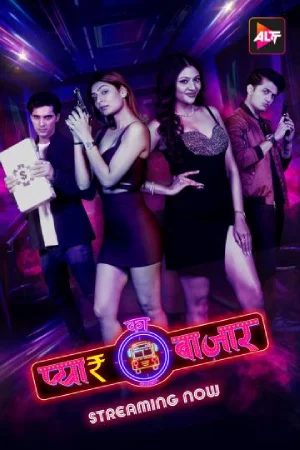 ✅Download Pyar Ka Bazaar Car-O-Bar (2024) Season 1 Hindi Complete All Episodes ALTBalaji WEB Series. This is a ALTBalaji Originals Series and available in...