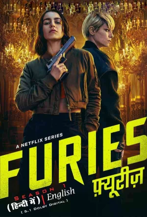 ✅Download FURIES (2024) Season 1 Dual-Audio {Hindi-English} WEB Series Complete All Episodes Available in 480p & 720p & 1080p qualities. This Netflix...