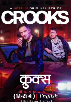 ✅ Download Crooks (2024) Season 1 MULTi-Audio {Hindi-English-German} WEB Series Complete All Episodes Available in 480p & 720p & 1080p qualities. This...