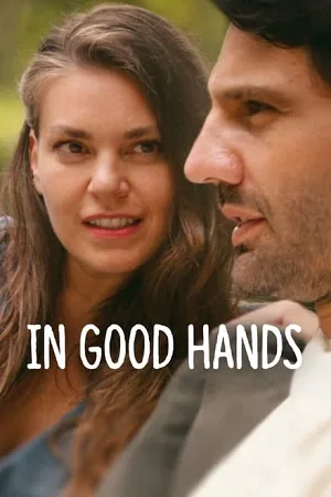 Download In Good Hands (2022) BluRay Multi-Audio {Hindi-English-Turkish} 480p [400MB] | 720p [1GB] | 1080p [2.5GB] - HDMoviesHub