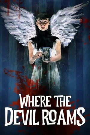 ✅Download Where The Devil Roams (2023) BluRay Full Movie (English With Subtitles) 480p & 720p & 1080p Qualities. This is a Hollywood movie and Available in...