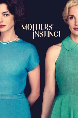 ✅ Download Mothers' Instinct (2024) WEB-DL Full Movie (English With Subtitles) 480p & 720p & 1080p Qualities. This is a Hollywood movie and Available in 480p...