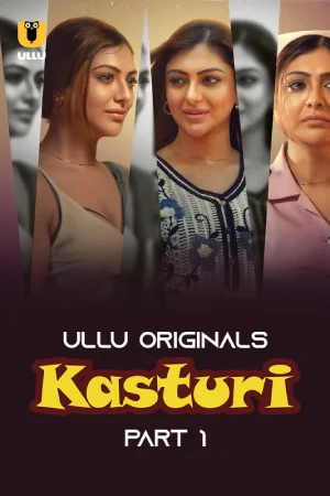 ✅Download Kasturi Season 1 Part 1 (2024) UNRATED Hindi WeB Series. This is a Hindi WEB Series and available in 720p & 1080p Qualities For Your...