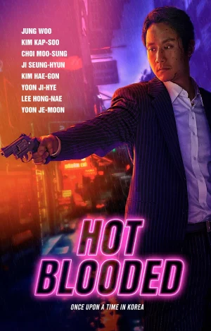 ✅Download Hot Blooded (2022) WEB-DL Full Movie Multi Audio 480p & 720p & 1080p Qualities. This is a Korean movie and Available in 480p in , 720p in & 1080p...