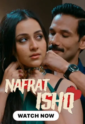 ✅ Download Nafrat-E-Ishq (2024) Season 1 Hindi WEB Series All Episodes. This is Hungama Originals Web Series and available in 1080p & 720p & 480p qualities....