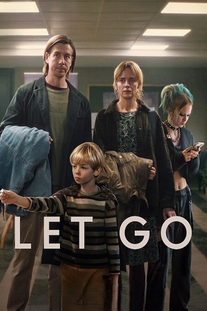 Let Go (2024) Netflix Original – Dual Audio {Hindi-English} WEB-DL 480p [400MB] | 720p [1GB] | 1080p [2.6GB]