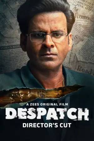 Despatch – Director’s Cut (2024) WEB-DL Hindi Full Movie 480p [500MB] | 720p [1.4GB] | 1080p [2.1GB]