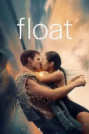 Float (2023) WEB-DL Multi Audio [Hindi ORG. + English + Tamil + Telugu] Full Movie 480p [550MB] | 720p [1.2GB] | 1080p [2.2GB]