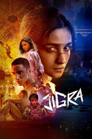 Jigra (2024) Dual Audio [Hindi ORG. + Telugu] Full Movie WEB-DL 480p [400MB] | 720p [1.5GB] | 1080p [2.7GB]