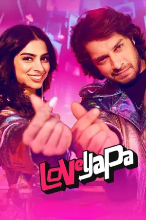 Loveyapa (2025) WEB-DL Hindi DD5.1 Full Movie 480p [450MB] | 720p [1.1GB] | 1080p [2.6GB] | 2160p 4K [16GB]